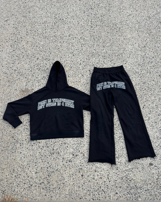 Pain is Temporary Sweatsuit